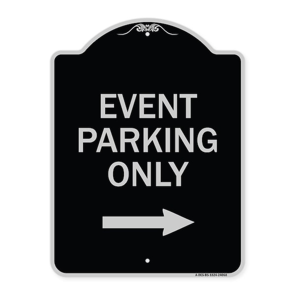 Event Parking With Right Arrow Heavy-Gauge Aluminum Architectural Sign, 24" x 18", BS-1824-24068